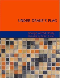Under Drake's Flag (Large Print Edition)
