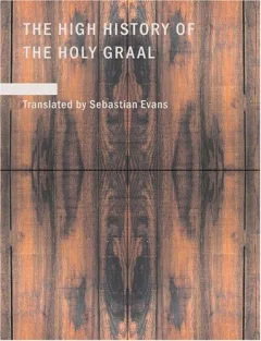 The High History of the Holy Graal (Large Print Edition)