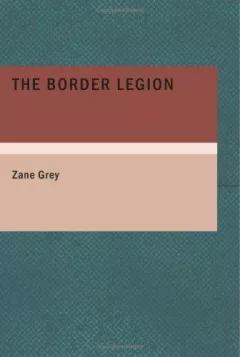 The Border Legion (Large Print Edition)