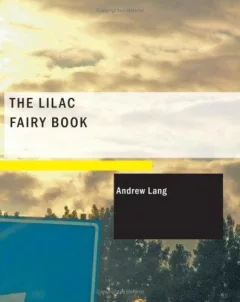 The Lilac Fairy Book (Large Print Edition)
