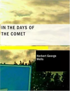 In the Days of the Comet (Large Print Edition)