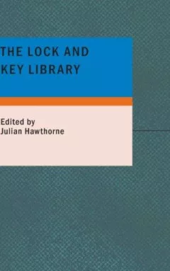 The Lock and Key Library: The Most Interesting Stories of All Nations