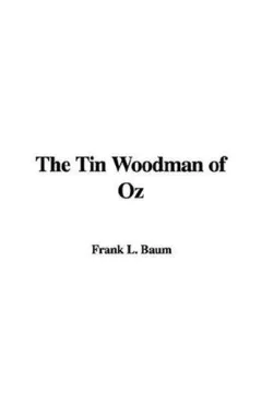 The Tin Woodman of Oz