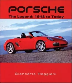 Porsche: The Legend