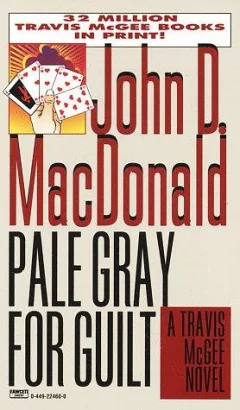 Pale Gray for Guilt (Travis McGee Mysteries)