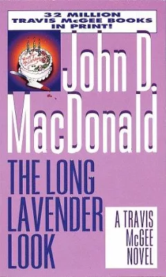 The Long Lavender Look (Travis McGee Mysteries)