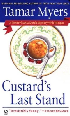 Custard's Last Stand (Magdalena Yoder Mysteries)