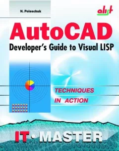 AutoCAD Developer's Guide to Visual LISP