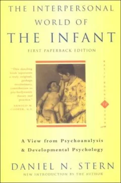 The Interpersonal World of the Infant