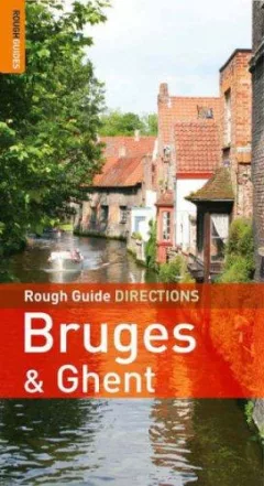 The Rough Guides' Bruges  &  Ghent Directions 2 (Rough Guide Directions)