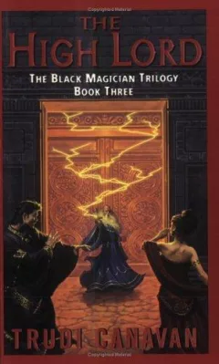 The High Lord (The Black Magician Trilogy, Book 3)