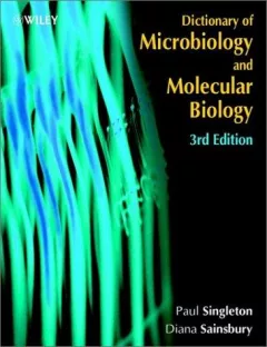 Dictionary of Microbiology and Molecular Biology