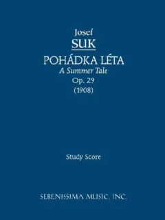 Pohadka Leta (A Summer Tale), Op. 29 - Study Score