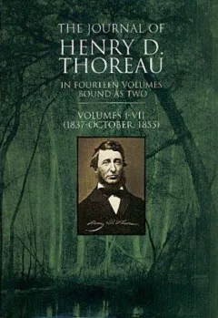 The Journal of Thoreau, Vol. 1 (1837-1855 Bound in 1 Volume)