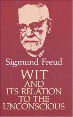 Wit and its relation to the unconscious