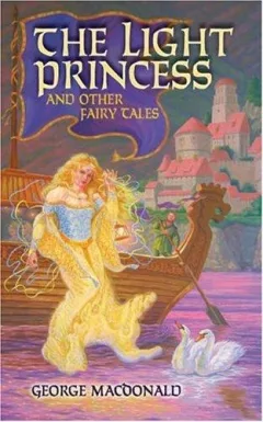 The Light Princess and Other Fairy Tales