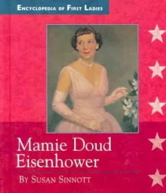 Mamie Doud Eisenhower, 1896-1979