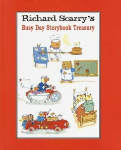 Richard Scarry's busy day storybook treasury.