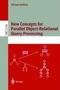 New Concepts for Parallel Object-Relational Query Processing