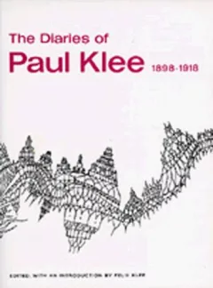 The diaries of Paul Klee, 1898-1918.