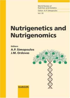 Nutrigenetics And Nutrigenomics (World Review of Nutrition and Dietetics)