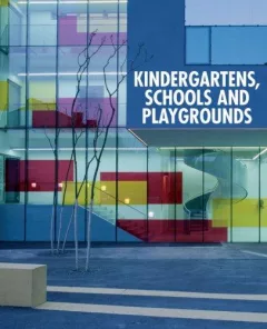 Kindergartens, Schools and Playgrounds