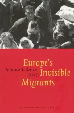 Europe's Invisible Migrants