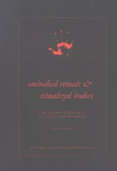 Embodied Rituals & Ritualized Bodies