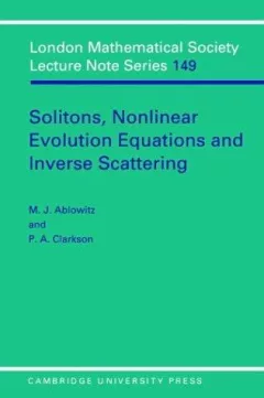 Solitons, nonlinear evolution equations and inverse scattering