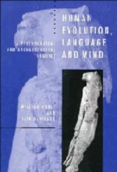 Human evolution, language, and mind