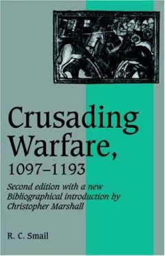 Crusading warfare, 1097-1193
