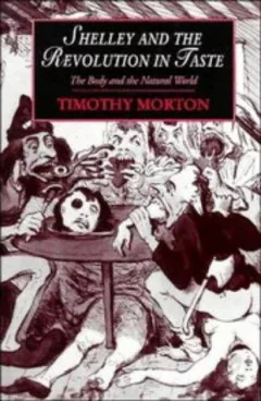 Shelley and the Revolution in Taste
