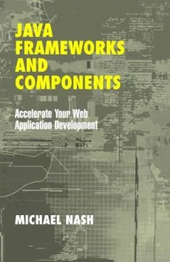 Java Frameworks and Components