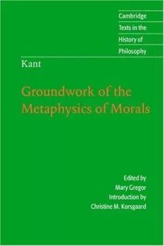 Groundwork of the metaphysics of morals