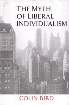 The myth of liberal individualism