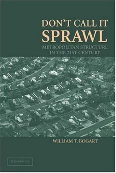 Don't Call It Sprawl