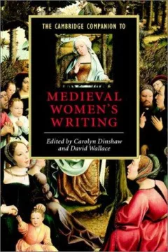 The Cambridge companion to medieval women's writing