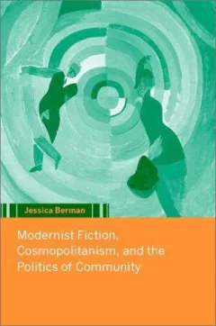 Modernist fiction, cosmopolitanism and the politics of community