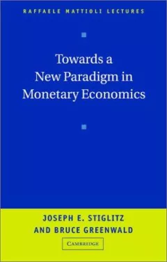 Towards a new paradigm in monetary economics