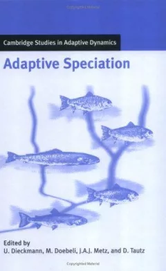 Adaptive Speciation (Cambridge Studies in Adaptive Dynamics)
