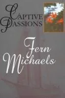 Captive passions