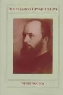 Henry James's thwarted love