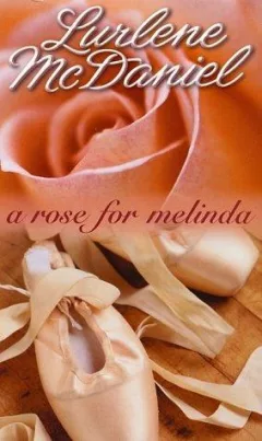 A rose for Melinda