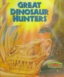 Great dinosaur hunters
