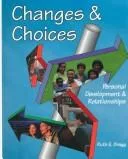 Changes & choices