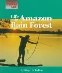 Life in the Amazon rain forest