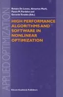 High performance algorithms and software in nonlinear optimization