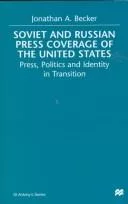 Soviet and Russian press coverage of the United States