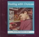 Dealing with choices
