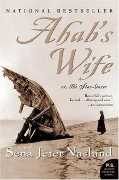 Ahab's Wife: Or, The Star-gazer